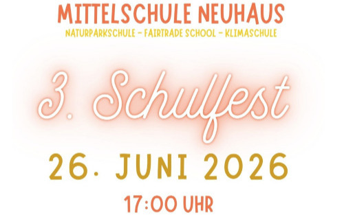 3. Schulfest Mittelschule Neuhaus am Klausenbach