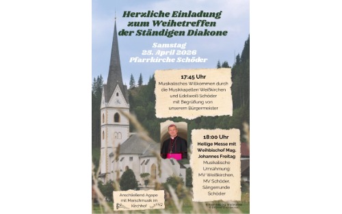 Einladung zum Weihetreffen der Ständigen Diakone - Pfarrkirche Schöder