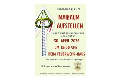 Verschönerungsverein Allersgraben - Maibaumaufstellen