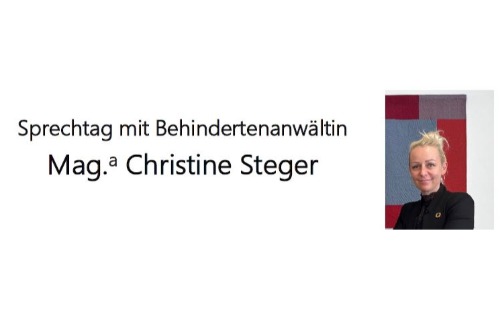 Sprechtag der Bundes-Behindertenanwältin Mag.a Christine Steger in der Steiermark