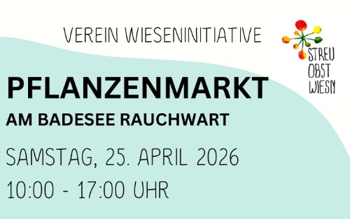 Verein Wieseninitiative - Pflanzenmarkt am Badesee Rauchwart