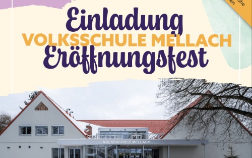 Eröffnungsfest - Volksschule Mellach - Einladung
