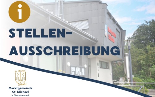 Stellenausschreibung der Marktgemeinde St. Michael i. O.: Gemeinde-Vertragsbedienstete/r mit Leitungsfunktion (Amtsleiter/in) in Vollzeit (m/w/d)