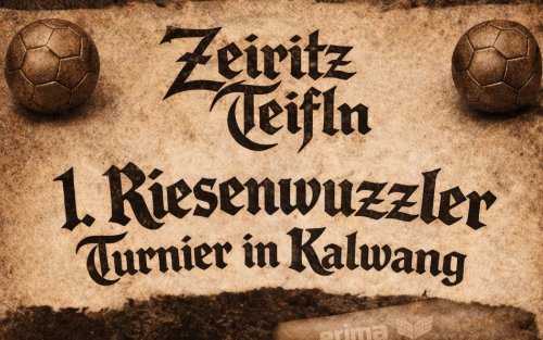 1. Riesenwuzzlerturnier in Kalwang