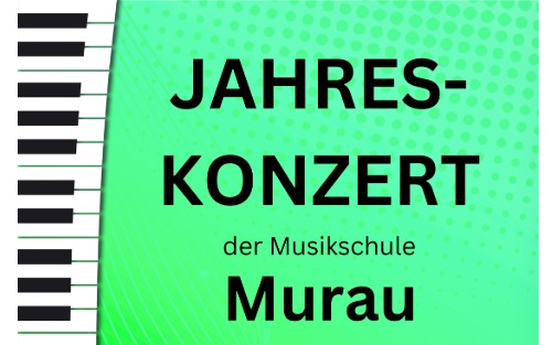 Jahreskonzert der Musikschule Murau