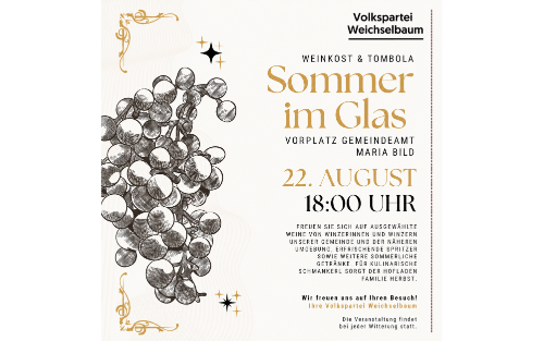 "Sommer im Glas" - Weinkost der ÖVP der Gemeinde Weichselbaum