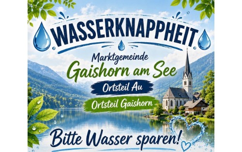 Wasserknappheit Gemeindegebiete Gaishorn und Au bei Gaishorn am See