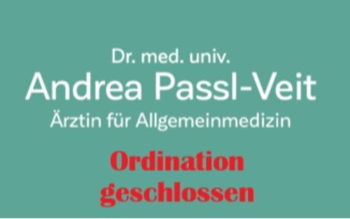 Die Ordination Dr. Andrea Passl-Veit ist am 10.07.2026  sowie vom 10. - 21.08.2026 geschlossen