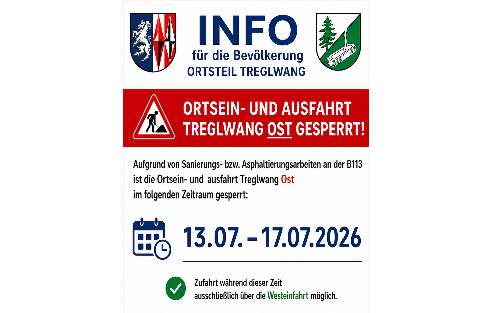 Ortsein- und Ausfahrt Treglwang OST von 13.07. - 17.07.2026 gesperrt!