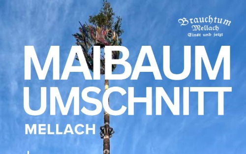 Maibaumumschneiden Brauchtum Mellach