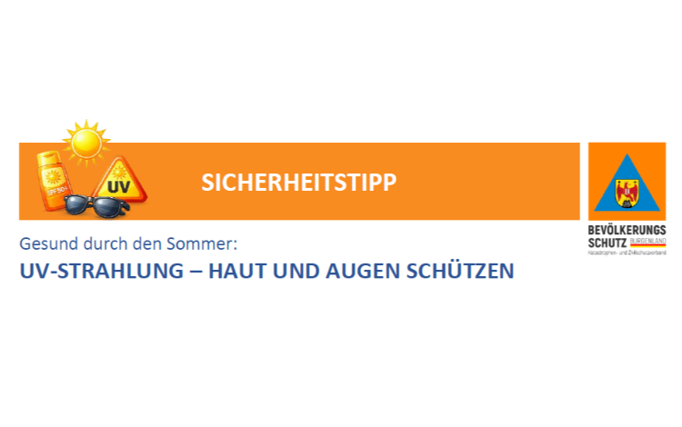 Sicherheitstipp des Monats: UV-Strahlung - Haut und Augen schützen