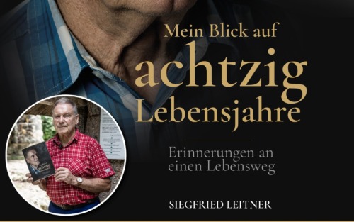 Buchpräsentation - Siegfried Leitner - Mein Blick auf achtzig Lebensjahre