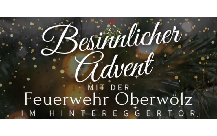 Besinnlicher Advent mit der Feuerwehr beim Hintereggertor