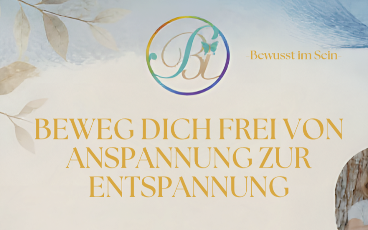 Beweg dich frei - von Anspannung zur Entspannung