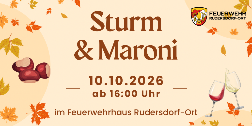 Sturm & Maroni Feuerwehr Rudersdorf-Ort 10.10.2026 ab 16:00 Uhr im Feuerwehrhaus