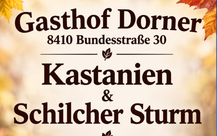 Gasthof Dorner - Kastanien und Sturm