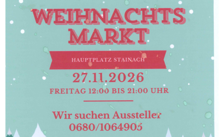 Aussteller gesucht für Weihnachtsmarkt am Hauptplatz Stainach